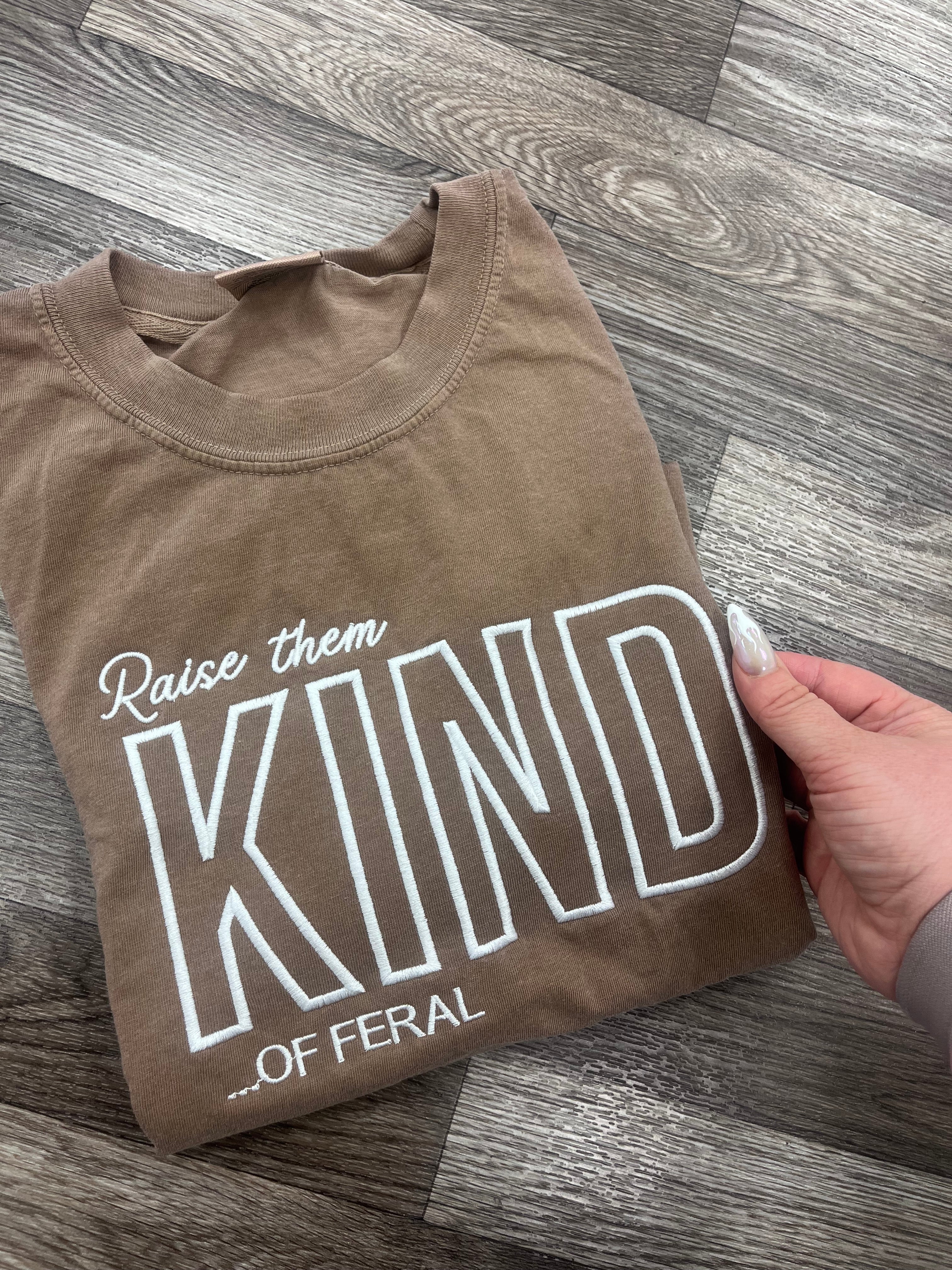 Raise Them Kind…of Feral Tee