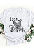 Local Egg Dealer Tee