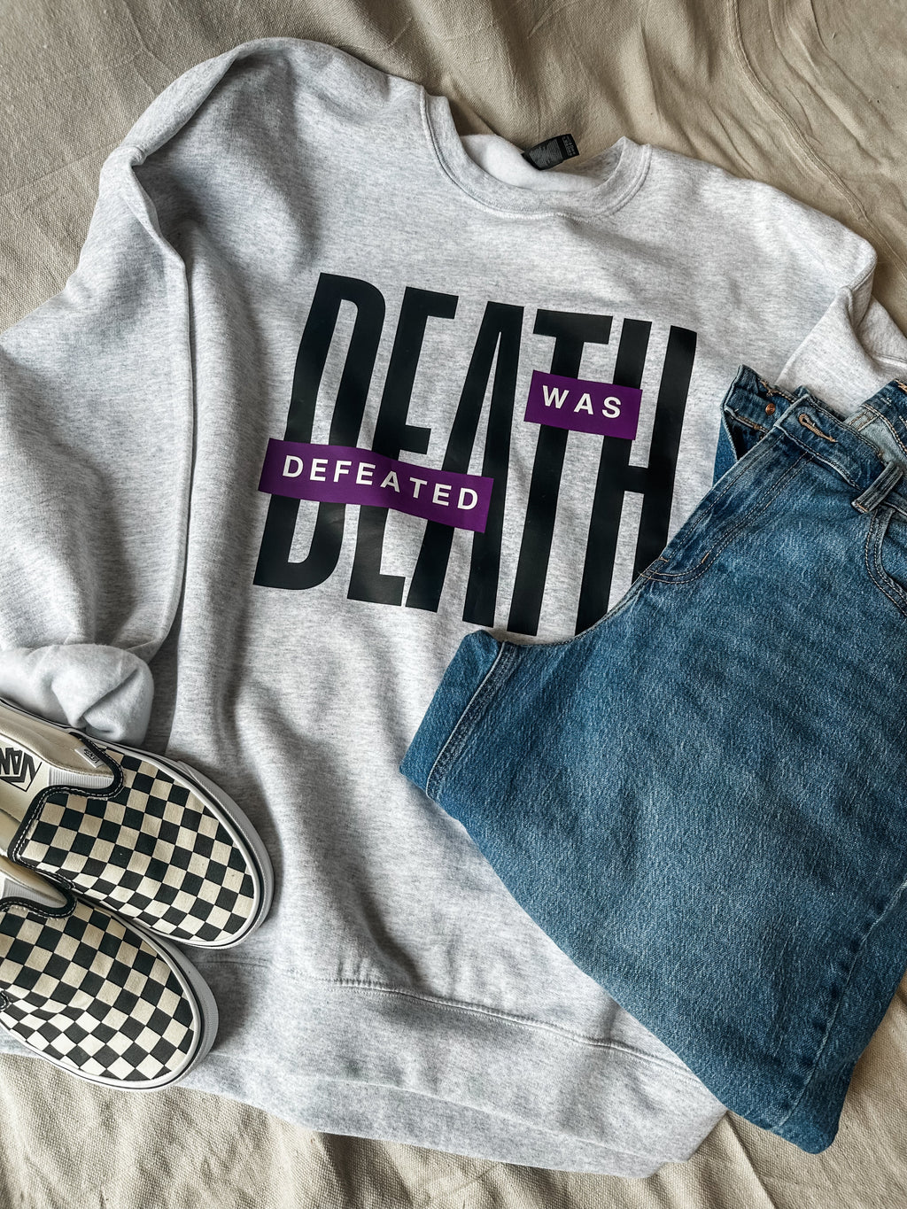 Death Was Defeated Sweatshirt