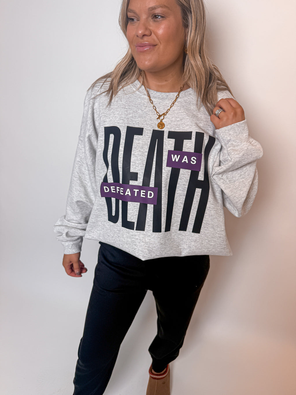 Death Was Defeated Sweatshirt