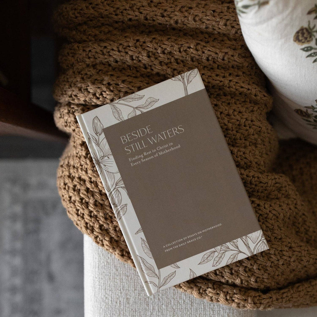 Beside Still Waters: Motherhood