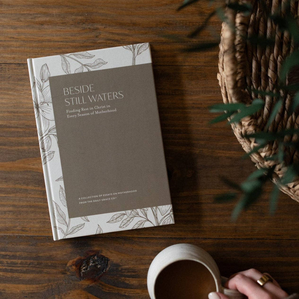 Beside Still Waters: Motherhood